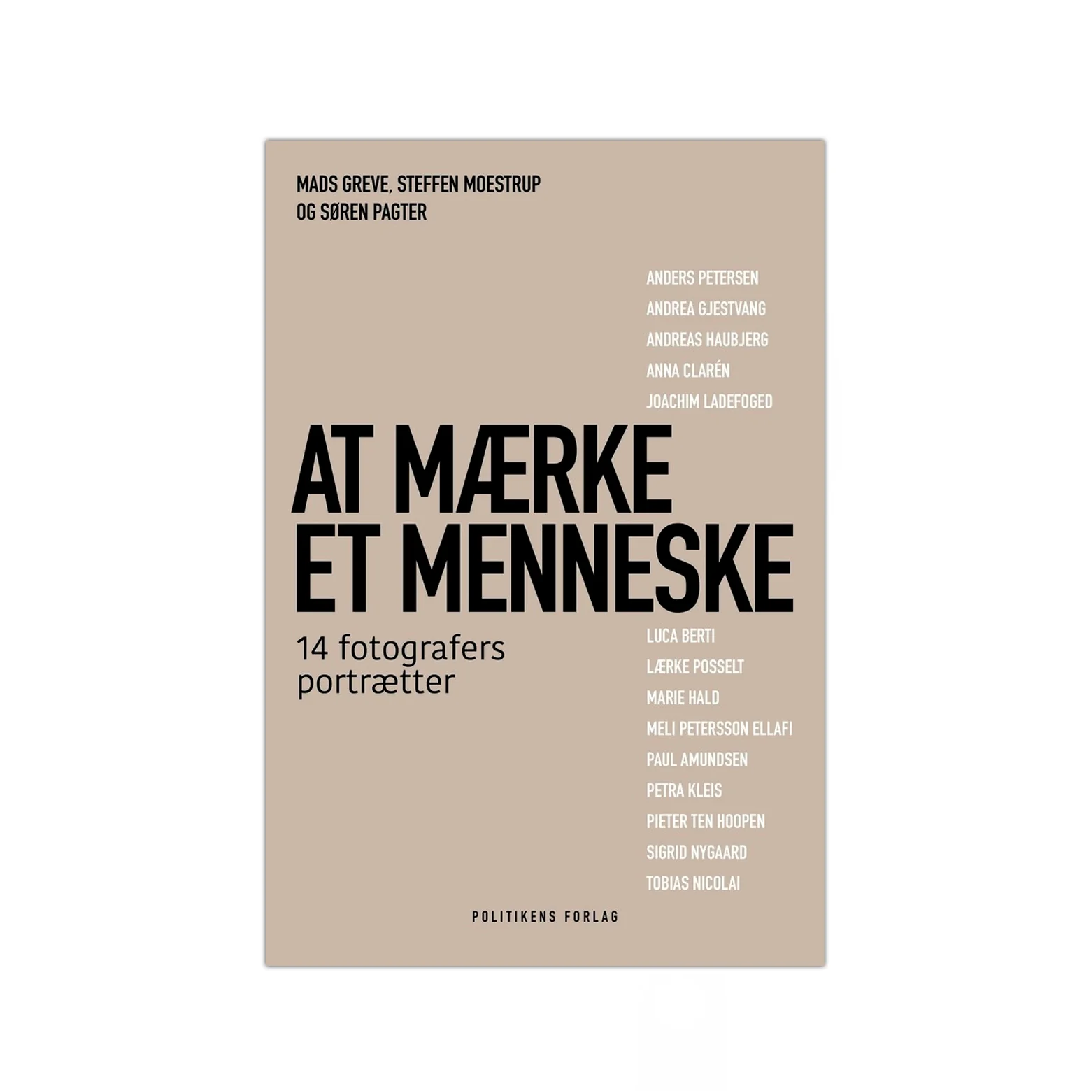 At mærke et menneske - 14 fotografers portrætter