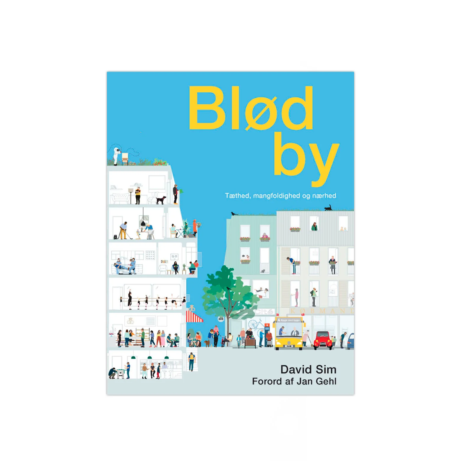 Blød by - tæthed, mangfoldighed og nærhed